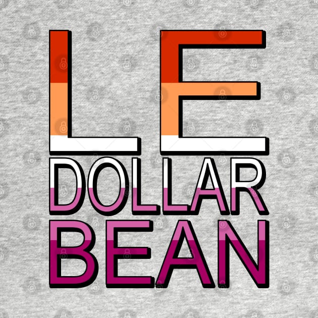 Lesbian Le Dollar Bean Flag Colors by Punderstandable